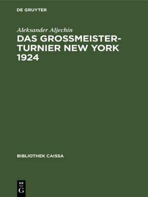 cover image of Das Grossmeister-Turnier New York 1924